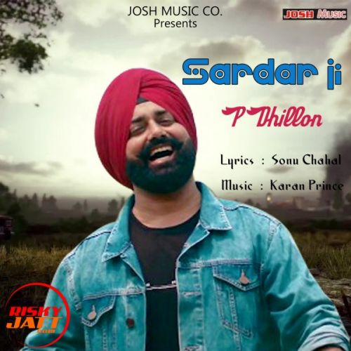 Sardar Ji P Dhillon mp3 song free download, Sardar Ji P Dhillon full album