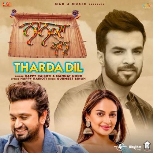 Tharda Dil (Nanka Mel) Happy Raikoti, Mannat Noor mp3 song free download, Tharda Dil (Nanka Mel) Happy Raikoti, Mannat Noor full album