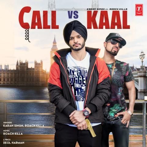 Call Vs Kaal Karan Singh mp3 song free download, Call Vs Kaal Karan Singh full album