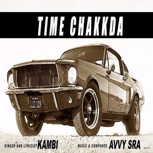 Time Chakkda Kambi Rajpuria mp3 song free download, Time Chakkda Kambi Rajpuria full album