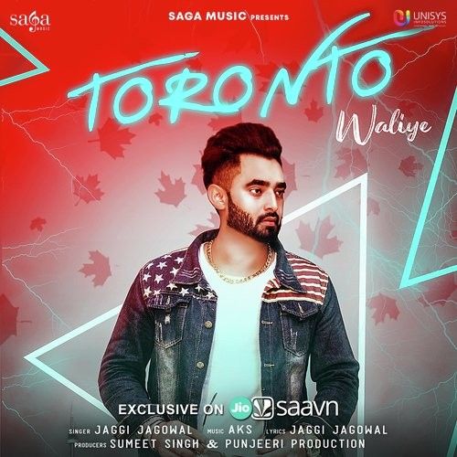 Toronto Waliye Jaggi Jagowal mp3 song free download, Toronto Waliye Jaggi Jagowal full album