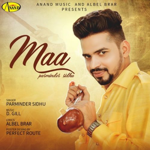 Maa Parminder Sidhu mp3 song free download, Maa Parminder Sidhu full album