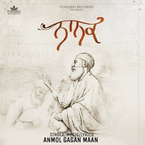 Nanak Anmol Gagan Maan mp3 song free download, Nanak Anmol Gagan Maan full album