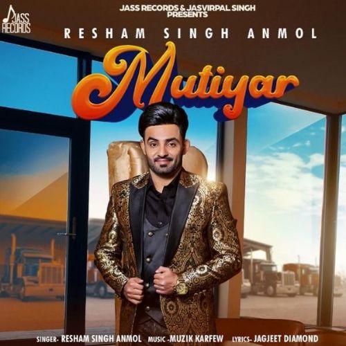 Mutiyar Resham Singh Anmol mp3 song free download, Mutiyar Resham Singh Anmol full album