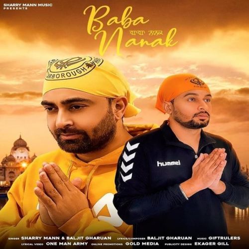 Baba Nanak Sharry Mann, Baljit Gharuan mp3 song free download, Baba Nanak Sharry Mann, Baljit Gharuan full album