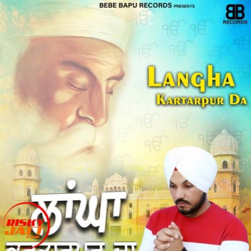 Langha Kartarpur Da JassSidhu mp3 song free download, Langha Kartarpur Da JassSidhu full album