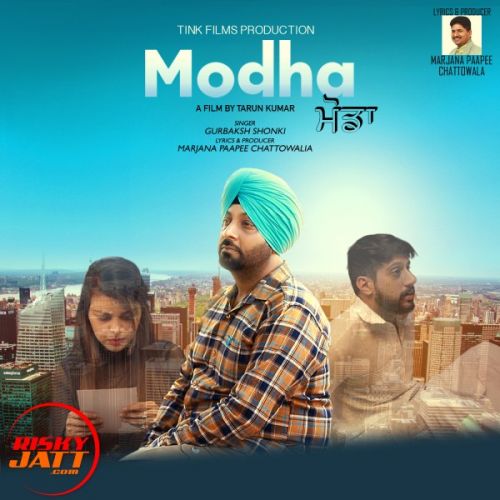 Modha Gurbaksh Shonki mp3 song free download, Modha Gurbaksh Shonki full album