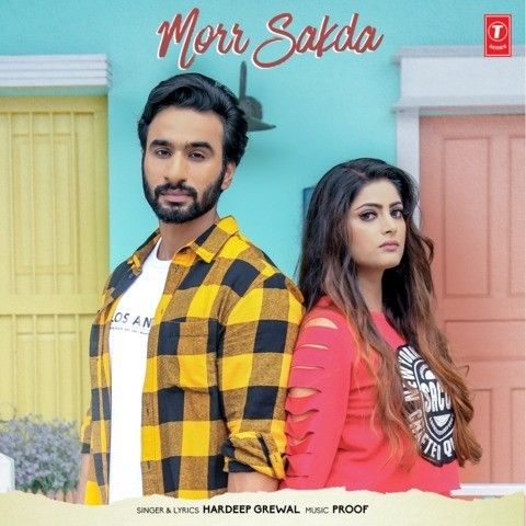 Morr Sakda Hardeep Grewal mp3 song free download, Morr Sakda Hardeep Grewal full album