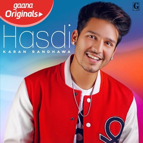 Hasdi Karan Randhawa mp3 song free download, Hasdi Karan Randhawa full album