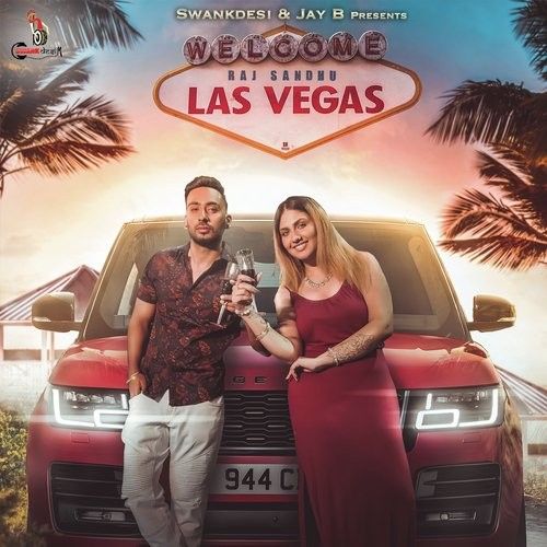 Las Vegas Raj Sandhu mp3 song free download, Las Vegas Raj Sandhu full album