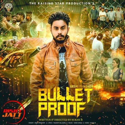 Bullet Proof Arshi Pandher mp3 song free download, Bullet Proof Arshi Pandher full album