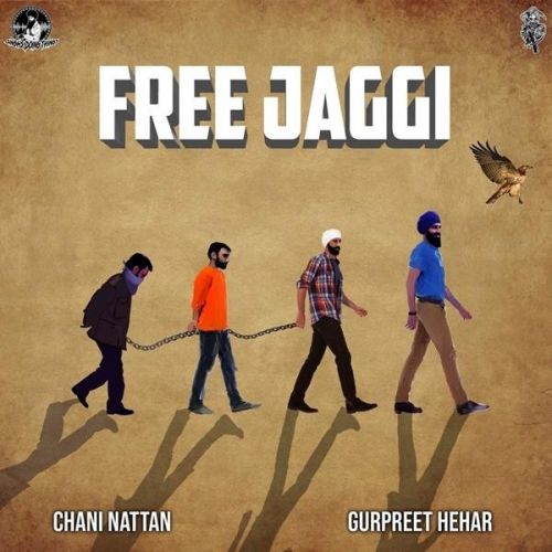 Free Jaggi Gurpreet Hehar, Chani Nattan mp3 song free download, Free Jaggi Gurpreet Hehar, Chani Nattan full album