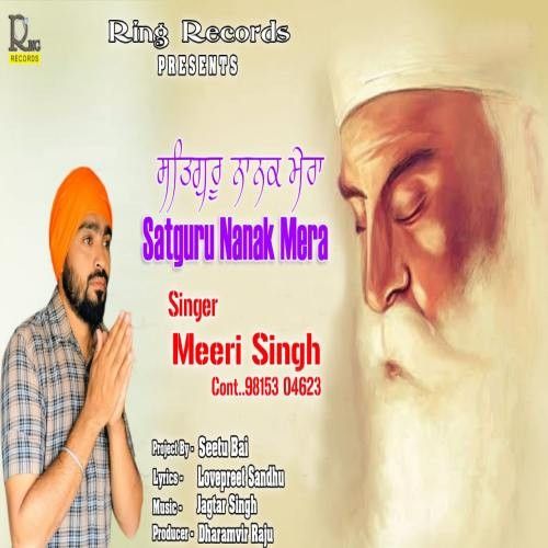 Sarguru Nanak Mera Meeri Singh mp3 song free download, Sarguru Nanak Mera Meeri Singh full album