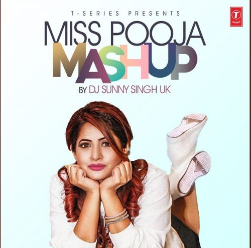 Miss Pooja Mashup Dj Sunny Singh Uk mp3 song free download, Miss Pooja Mashup Dj Sunny Singh Uk full album