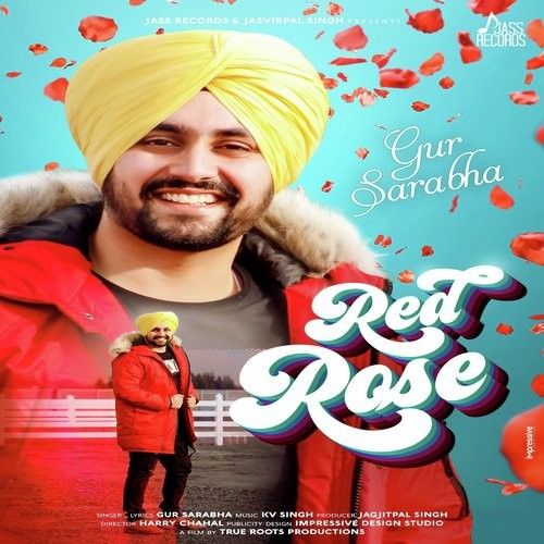 Red Rose Gur Sarabha mp3 song free download, Red Rose Gur Sarabha full album