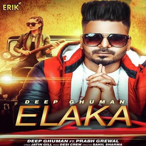 Elaka Deep Ghuman, Prabh Grewal mp3 song free download, Elaka Deep Ghuman, Prabh Grewal full album