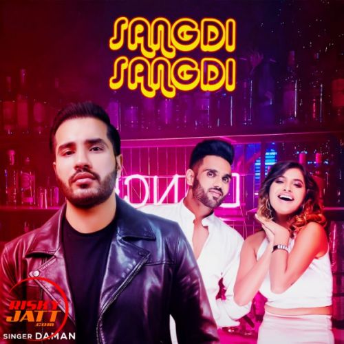 Sangdi Sangdi Daman mp3 song free download, Sangdi Sangdi Daman full album