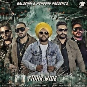 Think Wide Amrit Singh mp3 song free download, Think Wide Amrit Singh full album