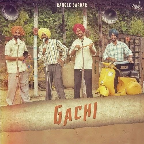 Gachi Rangle Sardar mp3 song free download, Gachi Rangle Sardar full album