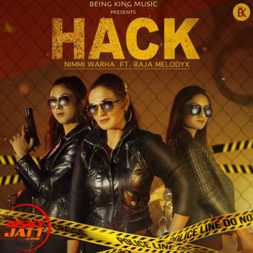 Hack Nimmi Warha, Raja MelodyX mp3 song free download, Hack Nimmi Warha, Raja MelodyX full album