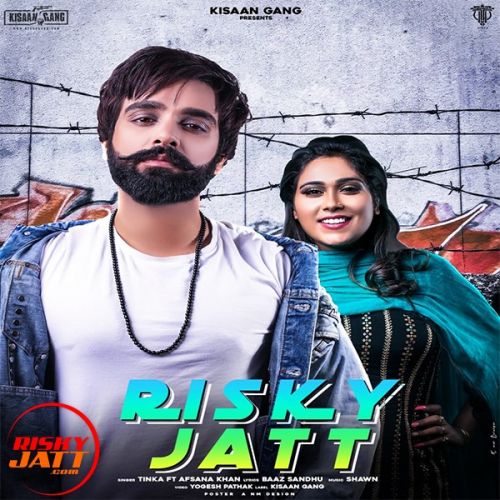 Risky Jatt Tinka, Afsana Khan mp3 song free download, Risky Jatt Tinka, Afsana Khan full album