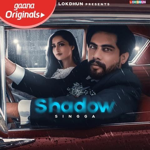 Shadow Singga mp3 song free download, Shadow Singga full album