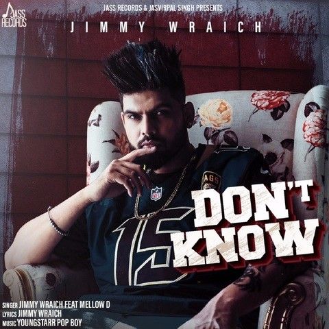 Dont Know Jimmy Wraich, Mellow D mp3 song free download, Dont Know Jimmy Wraich, Mellow D full album