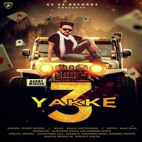 3 Yakke Harry Mirza mp3 song free download, 3 Yakke Harry Mirza full album