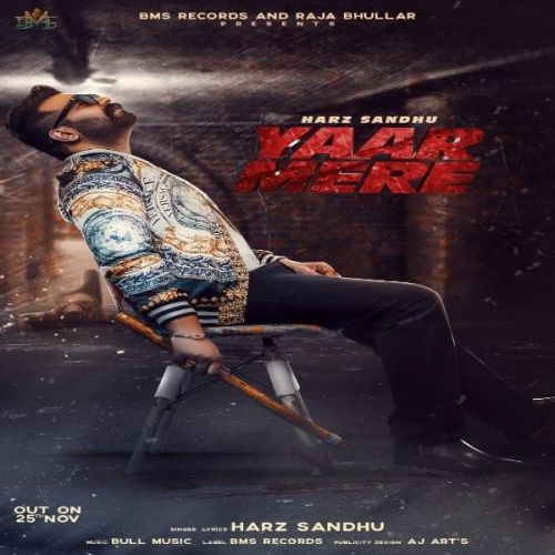 Yaar Mere Harz Sandhu mp3 song free download, Yaar Mere Harz Sandhu full album