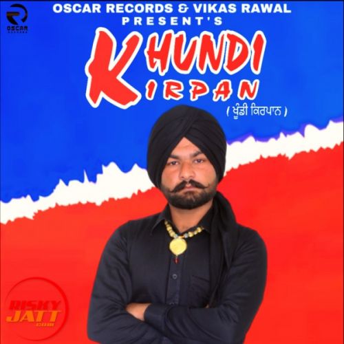 Khundi Kirpan Sagi Avtar mp3 song free download, Khundi Kirpan Sagi Avtar full album