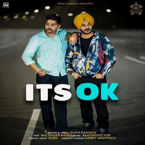 Its Ok Sukh Sandhu, Baljinder Baath mp3 song free download, Its Ok Sukh Sandhu, Baljinder Baath full album