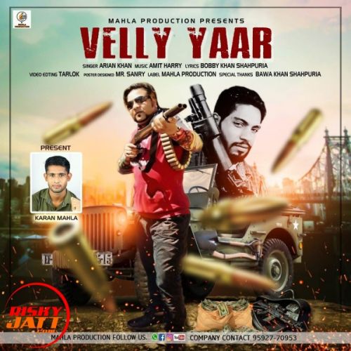 Velly Yaar Arian Khan mp3 song free download, Velly Yaar Arian Khan full album