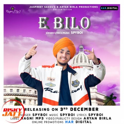 E Bilo Spy Boi, Aryan Birla mp3 song free download, E Bilo Spy Boi, Aryan Birla full album