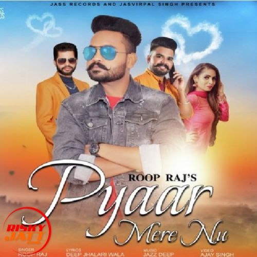 Pyar Mere Nu Roop Raj mp3 song free download, Pyar Mere Nu Roop Raj full album