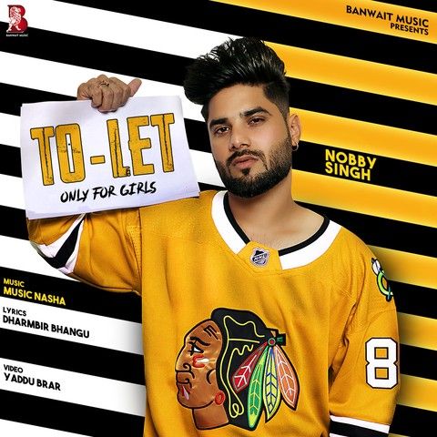 To Let Nobby Singh mp3 song free download, To Let Nobby Singh full album