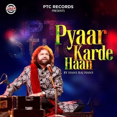 Pyaar Karde Haan Hans Raj Hans mp3 song free download, Pyaar Karde Haan Hans Raj Hans full album