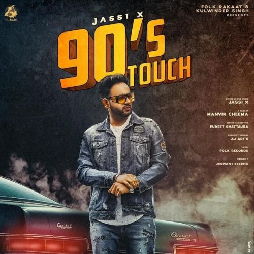 90s Touch Jassi X mp3 song free download, 90s Touch Jassi X full album