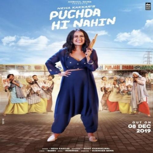 Puchda Hi Nahin Neha Kakkar mp3 song free download, Puchda Hi Nahin Neha Kakkar full album