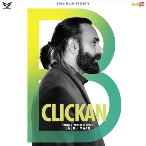 Clickan Babbu Maan mp3 song free download, Clickan Babbu Maan full album