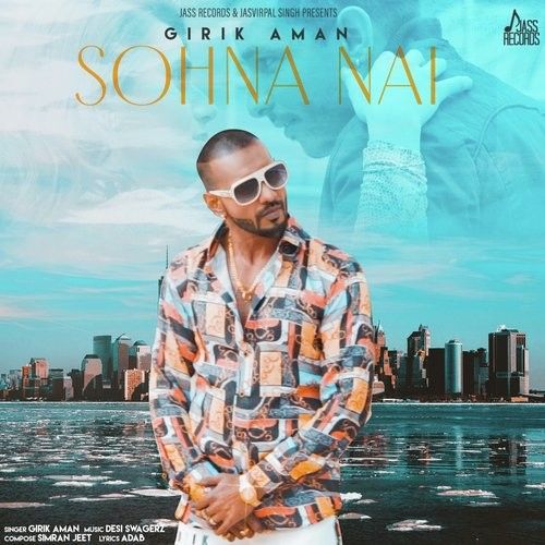 Sohna Nahi Girik Aman mp3 song free download, Sohna Nahi Girik Aman full album