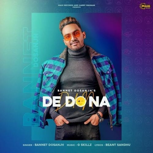 De Do Na Bannet Dosanjh mp3 song free download, De Do Na Bannet Dosanjh full album