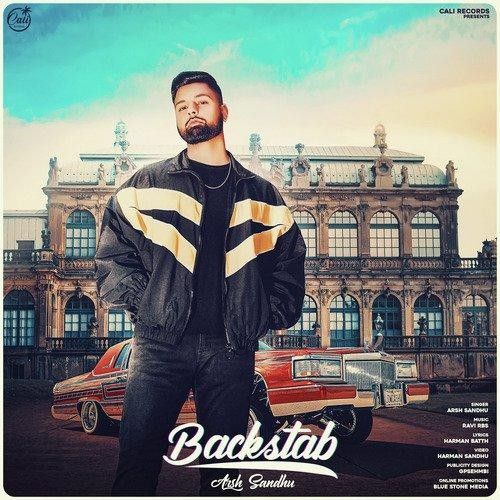 Backstab Arsh Sandhu mp3 song free download, Backstab Arsh Sandhu full album