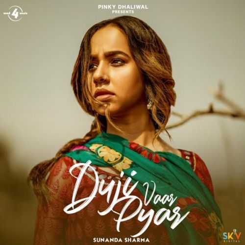 Duji Vaar Pyar Sunanda Sharma mp3 song free download, Duji Vaar Pyar Sunanda Sharma full album