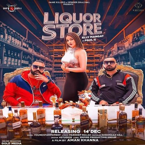 Liquor Store Elly Mangat, Paul G mp3 song free download, Liquor Store Elly Mangat, Paul G full album