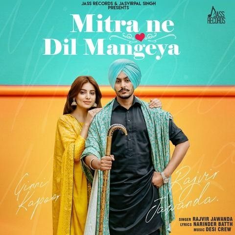 Mitra Ne Dil Mangeya Rajvir Jawanda mp3 song free download, Mitra Ne Dil Mangeya Rajvir Jawanda full album