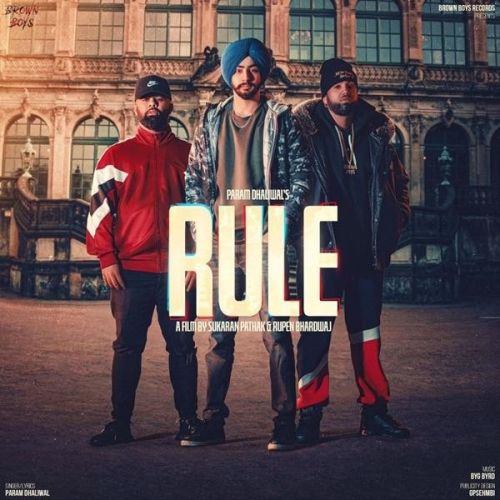 Rule Param Dhaliwal mp3 song free download, Rule Param Dhaliwal full album