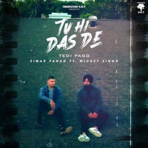 Tu Hi Das De Simar Panag, Mickey Singh mp3 song free download, Tu Hi Das Simar Panag, Mickey Singh full album