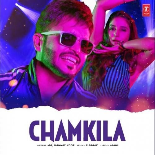 Chamkeela GG, Mannat Noor mp3 song free download, Chamkeela GG, Mannat Noor full album