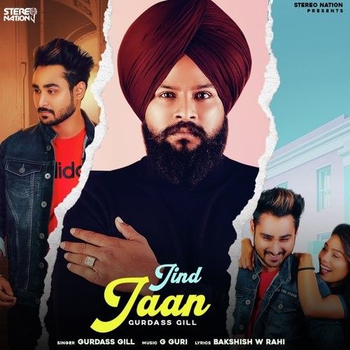 Jind Jaan Gurdass Gill mp3 song free download, Jind Jaan Gurdass Gill full album