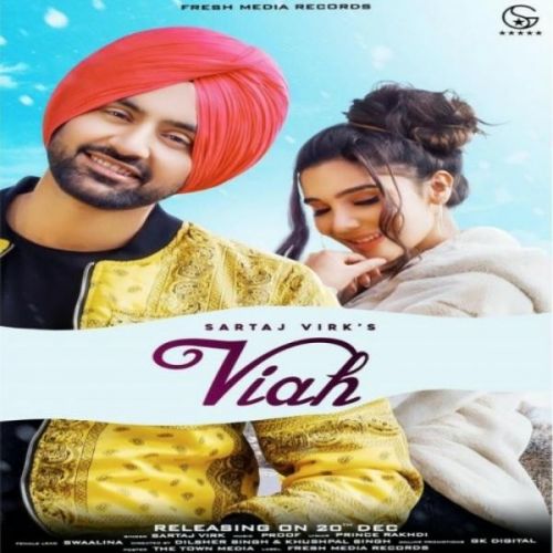 Viah Sartaj Virk mp3 song free download, Viah Sartaj Virk full album